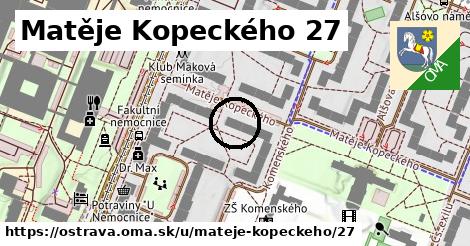 Matěje Kopeckého 27, Ostrava