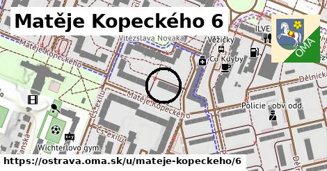 Matěje Kopeckého 6, Ostrava