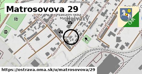 Matrosovova 29, Ostrava