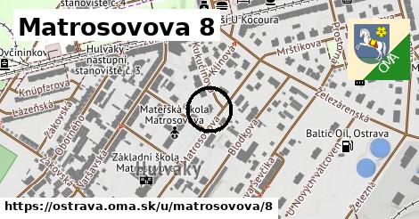 Matrosovova 8, Ostrava