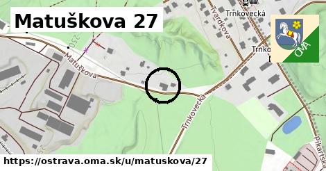 Matuškova 27, Ostrava