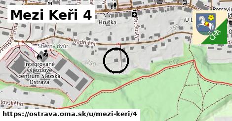 Mezi Keři 4, Ostrava