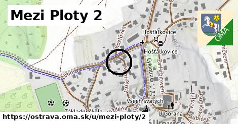 Mezi Ploty 2, Ostrava