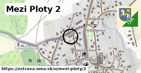 Mezi Ploty 2, Ostrava