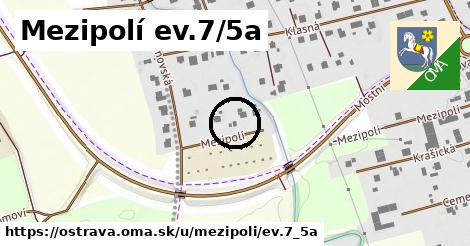 Mezipolí ev.7/5a, Ostrava