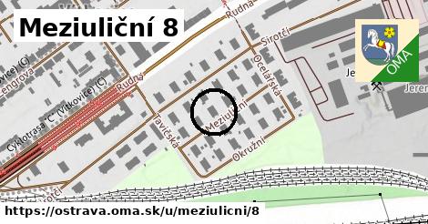Meziuliční 8, Ostrava
