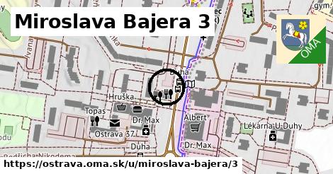 Miroslava Bajera 3, Ostrava