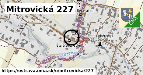 Mitrovická 227, Ostrava