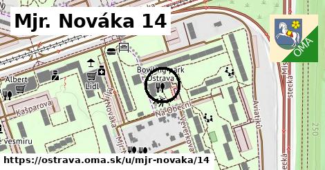 Mjr. Nováka 14, Ostrava
