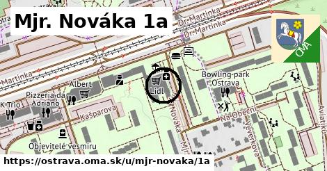 Mjr. Nováka 1a, Ostrava