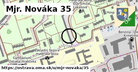 Mjr. Nováka 35, Ostrava