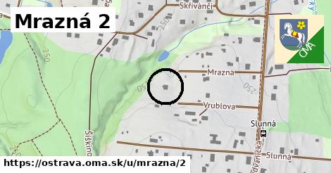 Mrazná 2, Ostrava
