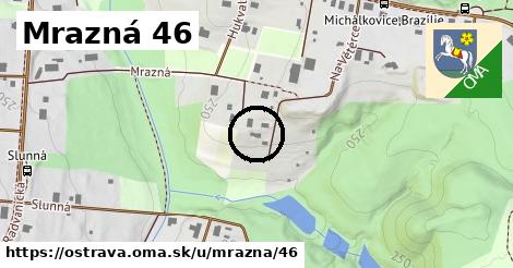 Mrazná 46, Ostrava