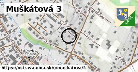 Muškátová 3, Ostrava