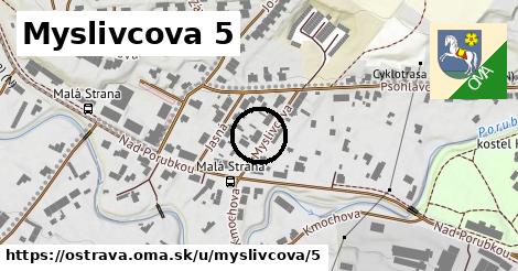 Myslivcova 5, Ostrava