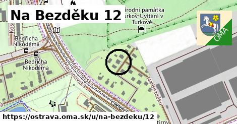 Na Bezděku 12, Ostrava