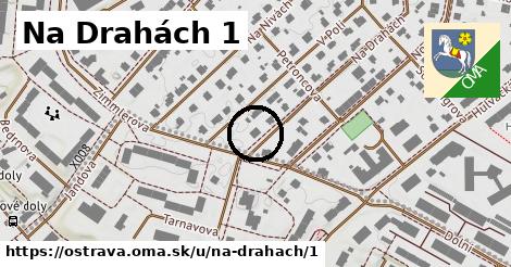 Na Drahách 1, Ostrava