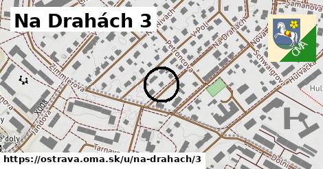 Na Drahách 3, Ostrava