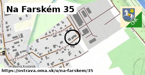 Na Farském 35, Ostrava