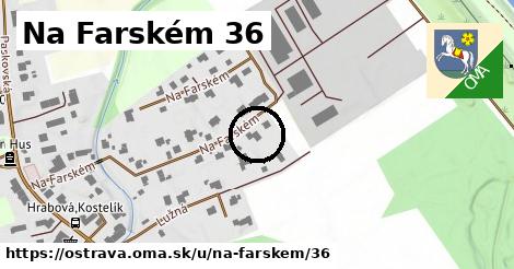 Na Farském 36, Ostrava