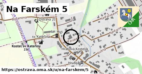 Na Farském 5, Ostrava