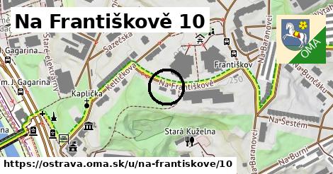 Na Františkově 10, Ostrava