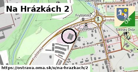 Na Hrázkách 2, Ostrava