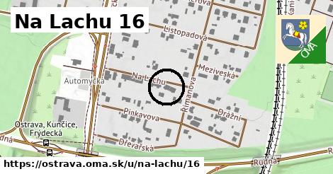 Na Lachu 16, Ostrava