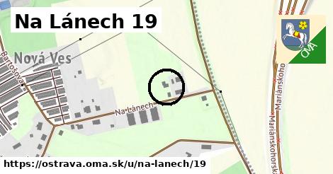 Na Lánech 19, Ostrava