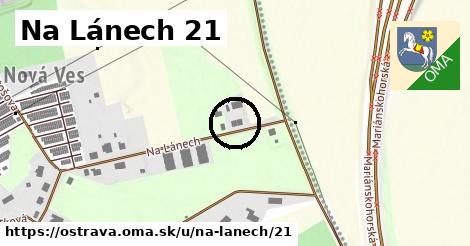 Na Lánech 21, Ostrava