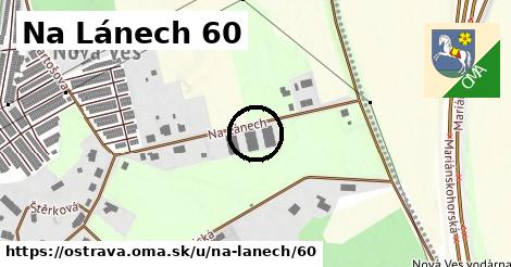 Na Lánech 60, Ostrava