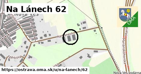 Na Lánech 62, Ostrava