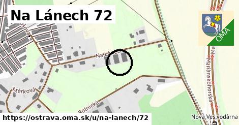 Na Lánech 72, Ostrava