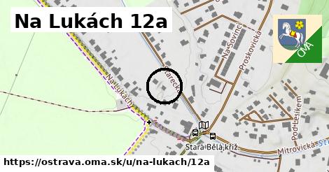 Na Lukách 12a, Ostrava