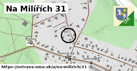 Na Milířích 31, Ostrava