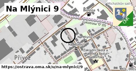 Na Mlýnici 9, Ostrava