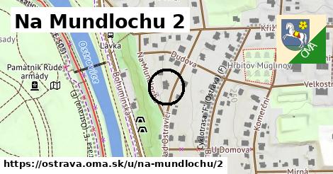 Na Mundlochu 2, Ostrava