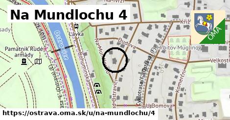 Na Mundlochu 4, Ostrava