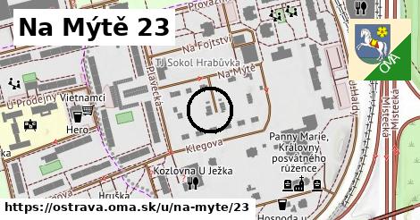 Na Mýtě 23, Ostrava