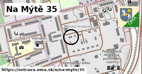 Na Mýtě 35, Ostrava