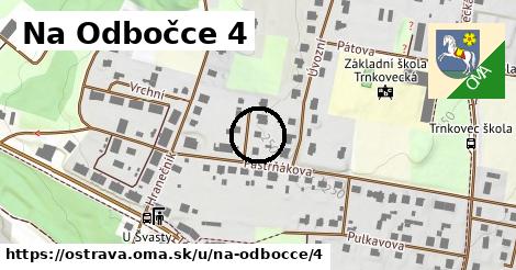 Na Odbočce 4, Ostrava