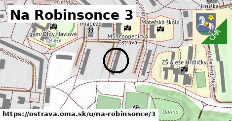 Na Robinsonce 3, Ostrava