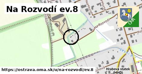 Na Rozvodí ev.8, Ostrava