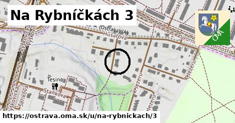 Na Rybníčkách 3, Ostrava