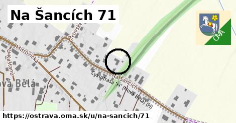 Na Šancích 71, Ostrava