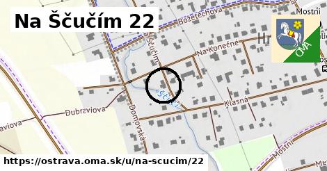 Na Ščučím 22, Ostrava