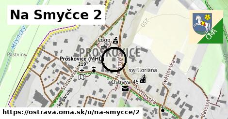 Na Smyčce 2, Ostrava