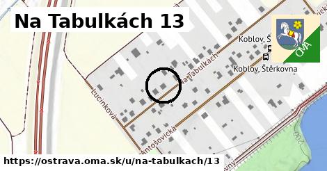 Na Tabulkách 13, Ostrava