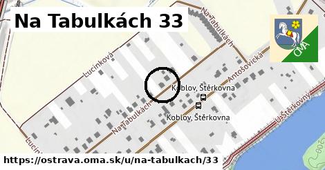 Na Tabulkách 33, Ostrava