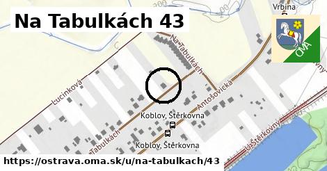 Na Tabulkách 43, Ostrava